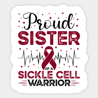 Proud Sister Of A Sickle Cell Warrior Sickle Cell Awareness Sticker